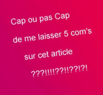 alors cap ou pas cap